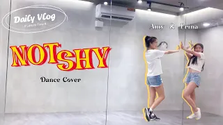 重溫系列🎞️ITZY-『NOTSHY』 Dance Cover 💃🏻𝔸𝕞𝕪 & 𝔼𝕣𝕚𝕟𝕒(2020.09)