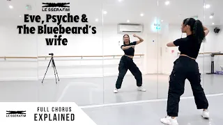 LE SSERAFIM (르세라핌) - 'Eve, Psyche & The Bluebeard's wife' - Dance Tutorial - EXPLAINED (Full Chorus)