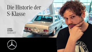 Die S-Klasse - Die komplette Historie vom besten Auto der Welt | Long Story Short