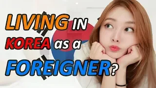 KOREA: Good place to live for FOREIGNERS??! My opinion