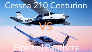 The Pipistrel Panthera VS Cessna 210 Centurion/ New VS Old