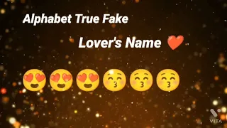 Alphabet True Fake lover's name ❤️#cute #love #fake #true