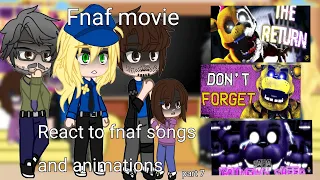Fnaf movie react to original// fnaf songs, animations// part 7 // fnaf //