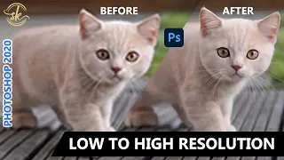 How can I convert low quality images to High Resolution?|Improve Photo/Image Quality|Photoshop 2020