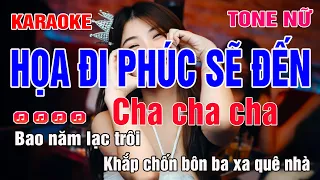 Họa Đi Phúc Sẽ Đến Karaoke Tone Nữ | Cha Cha Cha | Hay nhất