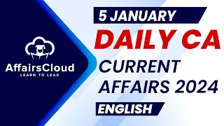 Current Affairs 5 January 2024 | English | By Vikas | Affairscloud For All Exams