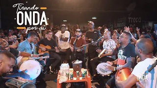 Roda de Samba - Tirando Onda por Aí (COMPLETO)