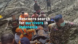 Rescuers search for survivors in Indonesia landslide