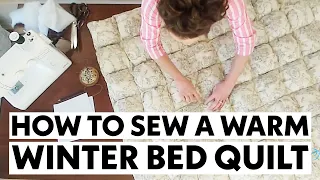 How to Make a Warm Winter Bed Quilt Sewing Tutorial