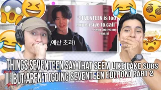 things seventeen say that seem like fake subs but aren't (Going Seventeen edition) part 2 | REACTION