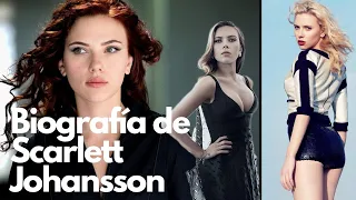 Biografía de Scarlett Johansson 2021