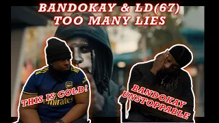 BandoKay x LD (67)  - Too Many Lies | Reaction | LET ME CHAT TO YOU | RePZ&CROW333