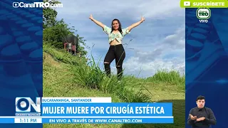 Mujer murió luego de practicarse cirugía estética en Bucaramanga