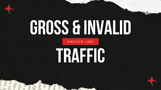 Gross and Invalid Traffic Report | Amazon Labs