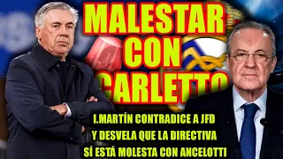 I.Martín contradice a JFD y desvela que la DIRECTIVA sí está molesta con Ancelotti