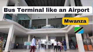 This Bus Terminal is built like an Airport in Mwanza Tanzania East Africa