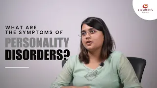 What are the symptoms of Personality Disorder? – Cadabam’s Hospitals