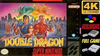 Super Double Dragon 1P & 2P Co-op [SNES] Gameplay Walkthrough FULL GAME [4K60ᶠᵖˢ🔴]