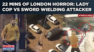 London Stabbing Shocker: 22 Mins of Horror| How Lady Cop With Taser Took On Sword Wielding Attacker