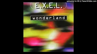 E.X.E.L. - Wonderland (Original Club Mix)