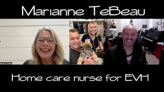 Marianne TeBeau - home care nurse for Eddie Van Halen in 2018