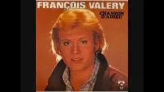 FRANÇOIS VALÉRY.... chanson d'adieu ( 1982 )