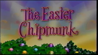 Opening & Closing to 'Alvin and the Chipmunks: The Easter Chipmunk' (VHS)