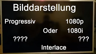 720p 1080p vs 1080i Wo ist der Unterschied?!