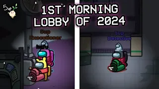 1st Morning Lobby of 2024! - Among Us [FULL VOD]