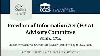 FOIA Advisory Committee Meeting, April 4, 2024