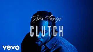 Fivio Foreign - Clutch (Official Visualizer)