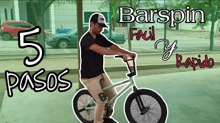 COMO HACER BARSPIN EN 5 SENCILLOS PASOS// TUTORIAL DE BMX