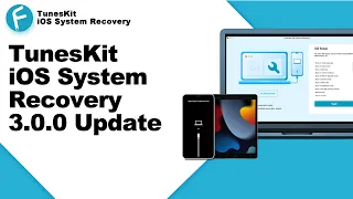 TunesKit iOS System Recovery 3.0.0 | New Update