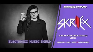 SESSIONS: Skrillex - Live at Ultra Music Festival (2012)