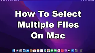 How To Select Multiple Files & Folders In macOS | Mac Quick & Easy Guide