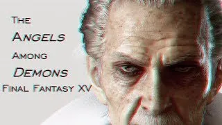 FFXV - The Angels among Demons