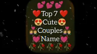 Top 7 Cute Couples Name 📛 #trending #whatsappstatus #realjaan #tiktok