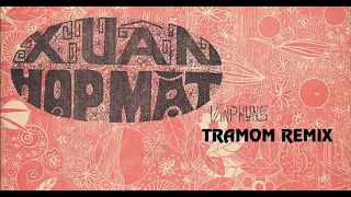 Xuân Họp Mặt - Như Huỳnh (TRAMOM Remix)