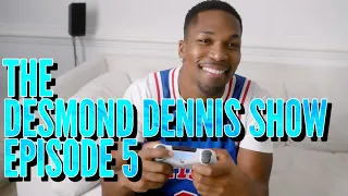 The Desmond Dennis Show (Episode 5)