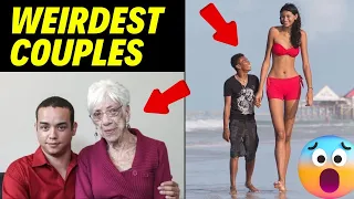 Top 5 Strange Couples You Won't Believe Exist - World Strange Couples #strangecouples