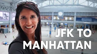 How to get to Manhattan by train from JFK airport | NYC travel guide