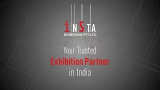 Insta Exhibitions Pvt Ltd is your trusted exhibition partner in India