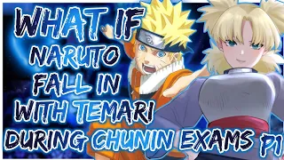 What if Naruto falls in love with Temari during the Chunnin Exams | PART 1