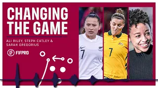 Changing the Game - Episode 9: Ali Riley and Steph Catley, with Sarah Gregorius