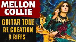 Mellon Collie Guitar Tone Re-Creation & Riffs - Smashing Pumpkins (MCIS)