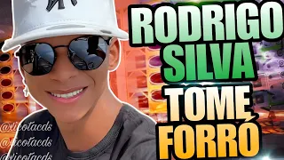 RODRIGO SILVA TOME FORRÓ 2024 CD COMPLETO ATUALIZADO COM AS TOP💥
