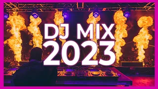 DJ MIX 2023 - Mashups & Remixes of Popular Songs 2023 | DJ Remix Song Dance Club Music Mix 2023