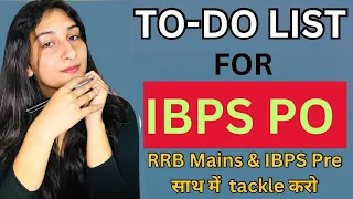 Perfect TO-DO List✅ for IBPS PO🔥| ये Follow किया तो Selection पक्का😍 |Pre+Mains | Karishma Singh