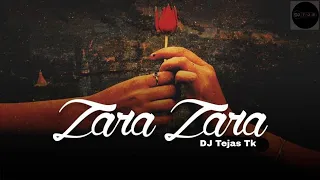 Zara Zara Bahekta Hai (Love Vibes) - Dj Tejas Tk | Zara Zara  Remix | Zara Zara x Love vides Remix