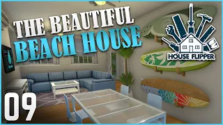 Everything is Beachy | Let's Play House Flipper - Ep. 9